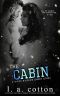 The Cabin: A Rixon Raider Short Story (Rixon Raiders)