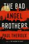 The Bad Angel Brothers