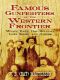 Famous Gunfighters of the Western Frontier