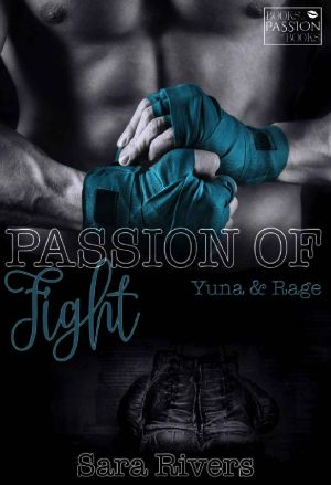 Passion of Fight · Yuna & Rage