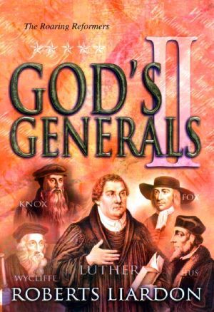 Gods Generals · The Roaring Reformers