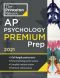 Princeton Review AP Psychology Premium Prep, 2021, 5 Practice Tests + Complete Content Review + Strategies & Techniques