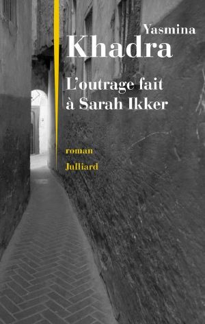 L'Outrage Fait À Sarah Ikker