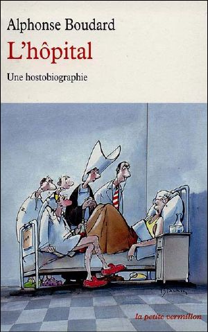 L'hôpital - Une Hostobiographie