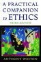 A Practical Companion to Ethics, 3e (2006)