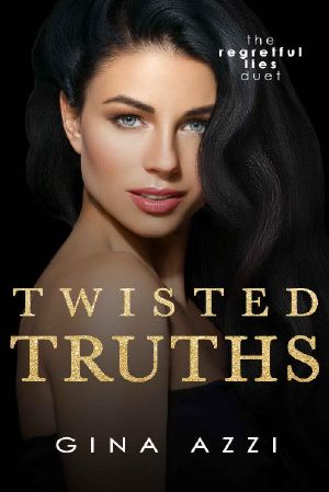 Twisted Truths · A Hollywood Romance (The Regretful Lies Duet Book 2)