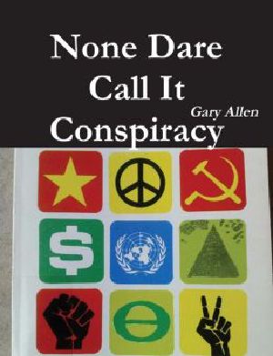 None Dare Call It Conspiracy