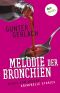 Melodie der Bronchien · Kriminelle Stories