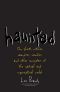 Haunted · on Ghosts, Witches, Vampires, Zombies, and Other Monsters of the Natural and Supernatural Worlds