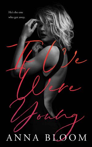 If We Were Young · A Romance
