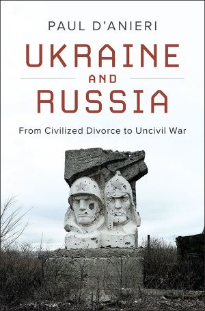 Ukraine and Russia: From Civilied Divorce to Uncivil War