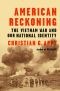 American Reckoning · The Vietnam War and Our National Identity