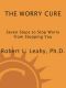The Worry Cure