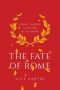 The Fate of Rome · Climate, Disease, and the End of an Empire