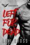 Left for Dead · Crimson Hawks MC