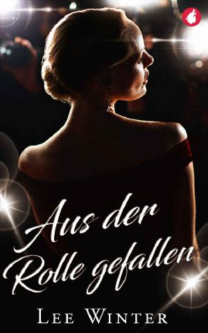 Aus der Rolle gefallen (German Edition)