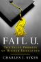 Fail U. · The False Promise of Higher Education