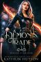 A Demon's Trade (Damned If She Does Book 1)