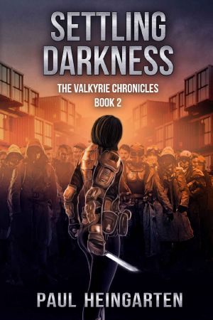 Settling Darkness (The Valkyrie Chronicles Book 2)