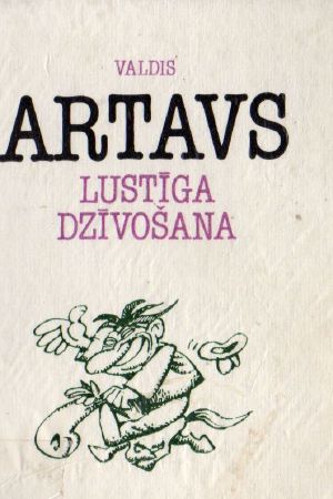 Lustīga dzīvošana