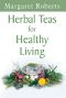 Herbal Teas for Healthy Living