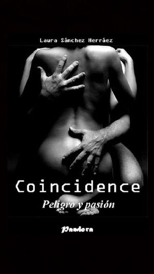 Coincidence · Peligro y pasión
