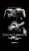Coincidence · Peligro y pasión