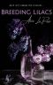 Breeding Lilacs: A Death Blooms Novella