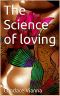 The Science of Loving