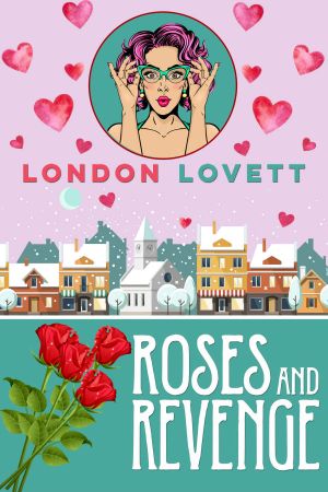 Roses and Revenge (Port Danby Cozy Mystery Book 4)