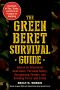 The Green Beret Survival Guide