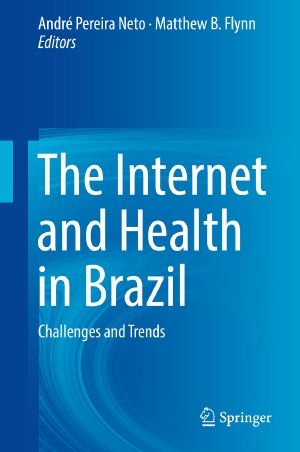 The Internet and Health in Brazil, Challenges and Trends