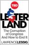 Lesterland · The Corruption of Congress and How to End It (TED Books)