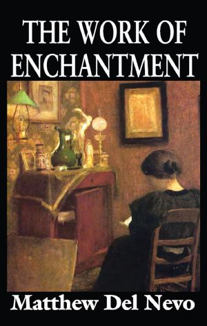 The Work of Enchantment