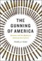 The Gunning of America