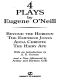 Four Plays By Eugene O'Neill