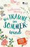 Wie Träume im Sommerwind