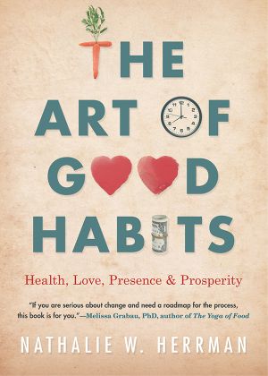 The Art of Good Habits