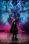 Ragged Heroes · an Epic Fantasy Collection