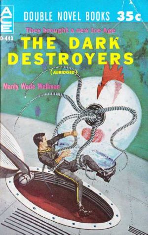 The Dark Destroyers (V1.1) · Novel 1959