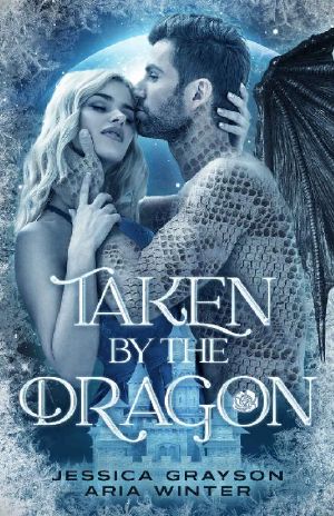 Taken by the Dragon · A Beauty and the Beast Retelling (Once Upon a Fairy Tale Romance Book 1)