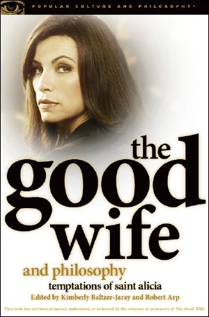 The Good Wife and Philosophy