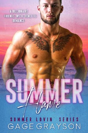 Summer Flame · A Billionaire Friends-With-Benefits Romance (Summer Lovin' Book 4)