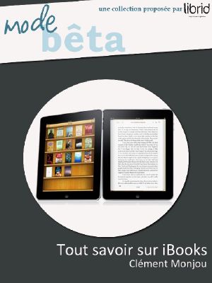 Tout Savoir Sur iBooks, Le Manuel Indispensable