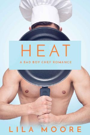 Heat · A Bad Boy Chef Romance