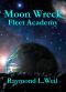 Moon Wreck: Fleet Academy (The Slaver Wars)