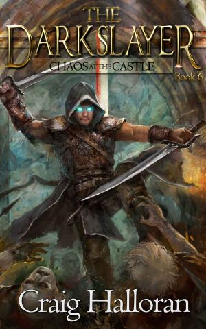 The Darkslayer · Chaos at the Castle (Book 6)