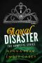 Royal Disaster · The Complete Series