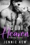 His Own Heaven (The Bennett's Bastards Series Book 3)