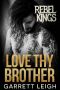 Love Thy Brother: Rebel Kings MC: Rubi & River